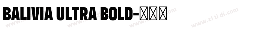 Balivia Ultra Bold字体转换